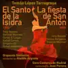 Stream & download Tomás López Torregrosa: El Santo de la Isidra (Recorded 1954), La fiesta de San Antón [Recorded 1958]