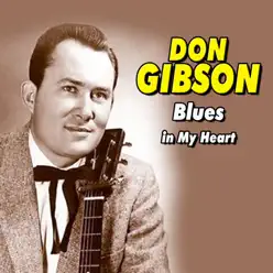 Blues in My Heart - Don Gibson