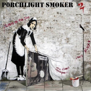 Porchlight Smoker - Dig Down Deeper - 排舞 音乐