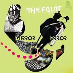 Mirror Error - The Faint