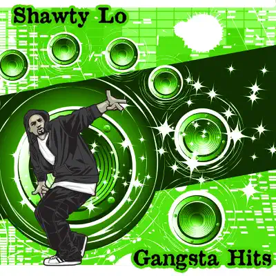 Gangsta Hits - Shawty Lo