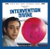 Intervention Divine (Elia Suleiman's Original Motion Picture Soundtrack) artwork