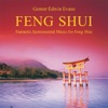 Feng Shui (Fantastic Instrumental Music for Feng Shui)