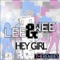 Hey Girl (Pistolpuma Extended Mix) - Lee & Wee lyrics
