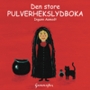 Den Store Pulverhekslydboka - Ingunn Aamodt