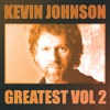 Greatest Vol.2 - Kevin Johnson