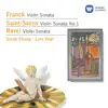 Stream & download Franck: Violin Sonata - Saint-Saëns: Violin Sonata No.1 - Ravel: Violin Sonata