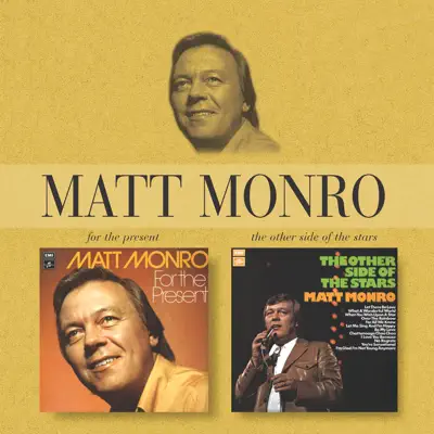 For the Present / The Other Side of the Stars (Remastered) - Matt Monro