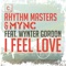 I Feel Love (Radio Mix) [feat. Wynter Gordon] - Rhythm Masters & MYNC lyrics
