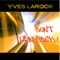 Yves Larock (Nari & Milani Remix) - Yves Larock lyrics