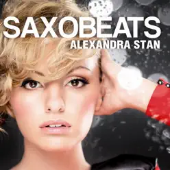 Saxobeat's (feat. Carlprit & Jason Ray) - Alexandra Stan