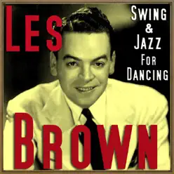 Swing & Jazz for Dancing - Les Brown Swing & Jazz for Dancing - Les Brown