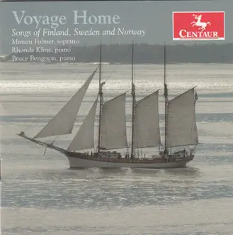 Voyage Home: Songs of Finland, Sweden & Norway by Mimmi Fulmer, Bruce Bengtson & Rhonda Kline album reviews, ratings, credits