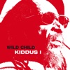 Kiddus I - Wild Child