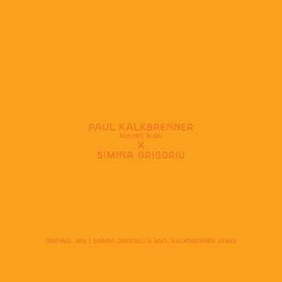 Kleines Bubu (Simina Grigoriu's Mrs Kalkbrenner Remix) - Single - Paul Kalkbrenner