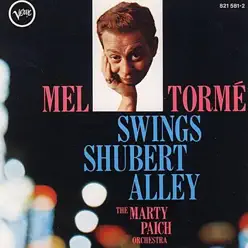 Swings Shubert Alley - Mel Tormé Swings Shubert Alley - Mel Tormé