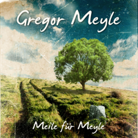 Gregor Meyle - Meile für Meyle artwork