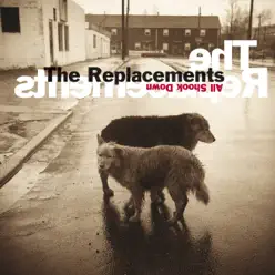 All Shook Down - The Replacements