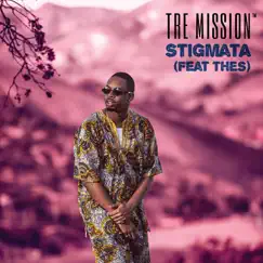 Stigmata (Single) [feat. Thes] - Single by Tre Mission album reviews, ratings, credits