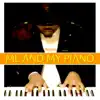 Me and My Piano album lyrics, reviews, download