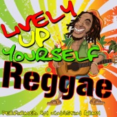 Lively Up Yourself Reggae artwork