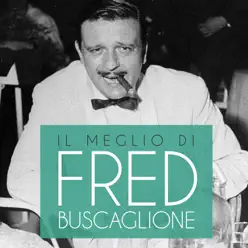 Il Meglio di Fred Buscaglione - Fred Buscaglione
