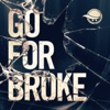 Go for Broke - Single