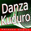 Danza Kuduro (Originally Performed By Lucenzo Feat. Don Omar) [Karaoke Version] - Karaoke Charts