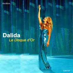 Le disque d'or de Dalida - Dalida