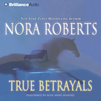 Nora Roberts - True Betrayals artwork