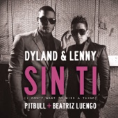 Dyland & Lenny - Sin Ti (I Don't Want To Miss A Thing)