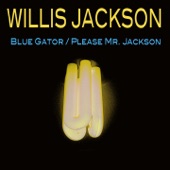 Willis Jackson - This Nearly Was Mine