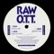 Raw (Carl Cox Mix) - OTT lyrics