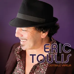 ladda ner album Eric Toulis - Centrale vapeur