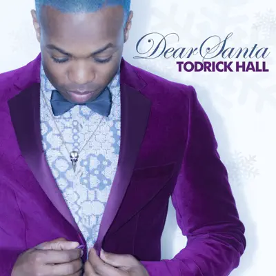 Dear Santa - Todrick Hall Dear Santa - Todrick Hall