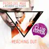 Stream & download Reaching Out (Club Edition) [feat. Fisher] [Remixes]