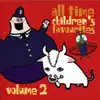 All Time Children's Favourites, Vol. 2 album lyrics, reviews, download