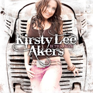 Kirsty Lee Akers - Better Days - Line Dance Music