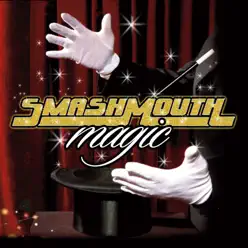 Magic (Deluxe Edition +Digital Booklet) - Smash Mouth