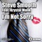 Steve Smooth, Krystal Malik - I'm Not Sorry (Steve Smooth & Kalendr Remix)