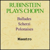 Rubinstein plays Chopin - Ballades, Scherzi, Polonaises artwork