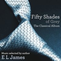 Various Artists - Fifty Shades of Grey - The Classical Album artwork