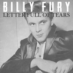 Letter Full of Tears - Single - Billy Fury Letter Full of Tears - Single - Billy Fury