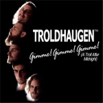 Troldhaugen - Gimme! Gimme! Gimme! (A Troll After Midnight)