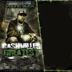 Cashville's Greatest - Young Buck