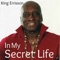 In My Secret Life - King Errisson lyrics