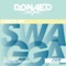 Check My Swagga Out (DJ Mix) - Donae'o lyrics