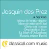 Josquin Des Prez, Missa de Beata Virgine album lyrics, reviews, download