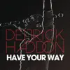 Have Your Way - Single album lyrics, reviews, download