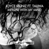 Messin' With My Mind (feat. Taliwa) - Single album lyrics, reviews, download